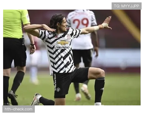 卡瓦尼战术适配性成关键：新赛季能否助球队攻防兼备引关注